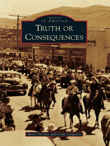 Truth or Consequences (Images of America)