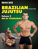 Brazilian Jujutsu Volume 2: No-GI Techniques