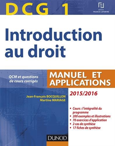 DCG 1 - Introduction au droit 2015/2016 - 9e édition - Manuel et applications: Manuel et Applications, QCM et questions de cours corrigées DCG 1 - Introduction au droit 2015/2016 - 9e édition - Manuel et applications: Manuel et Applications, QCM et questions de cours corrigées