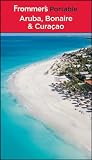 Frommer’s Portable Aruba Bonaire and Curacao