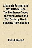Album de Sensational Alex Harvey Band: The Penthouse Tapes, Zalvation: Live in the 21st Century, Live in Glasgow 1993, Framed-