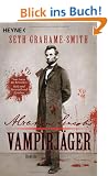 Abraham Lincoln - Vampirj�ger: Roman