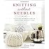 Knitting Without Needles: A Stylish Introduction to Finger and Arm Knitting