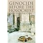 Genocide Before the Holocaust