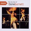 Playlist: the Very Best of T-Bone Burnett