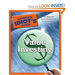The Complete Idiot's Guide to Value Investing