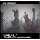 Live As-Recorded at Inside Out Glasgow by John O. Callaghan