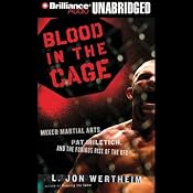 Blood in the Cage: Mixed Martial Arts, Pat Miletich, and the Furious Rise of the UFC | [L. Jon Wertheim]