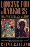 Longing for Darkness: Tara and the Black Madonna A Ten-Year Journey
