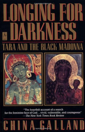 longing for darkness tara and the black madonna a ten year journey