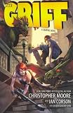 (The Griff: A Graphic Novel) By Moore, Christopher (Author) Paperback on 19-Jul-2011 - Christopher Moore
