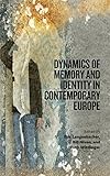 Dynamics of memory and identity in contemporary Europe
