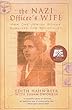 Nazi Officer's Wife: How One Jewish Woman Survived the Holocaust