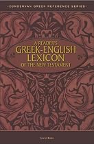 A Reader's Greek-English Lexicon of the New Testament (Zondervan Greek Reference) (Zondervan Greek Reference Series)