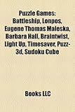 Puzzle Games: Battleship, Lonpos, Eugene Thomas Maleska, Barbara Hall, Braintwist, Light Up, Timesaver, Puzz-3D, Sudoku Cube-