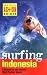 Surfing Indonesia (Periplus Action Guides)
