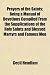 Prayers of the Saints; Being a Manual of Devotions Compiled from the Supplications of the Holy Saints and Blessed Martyrs and Famous Men