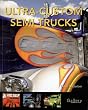 Ultra-Custom Semi Trucks (Gallery)
