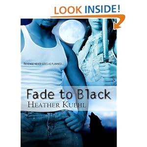 Fade to Black Heather Kuehl, Ellen Tevault and Amanda Kelsey