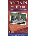 Britain From The Air: Flying Through History - Volume 1 Episodes 1-3 [2001]