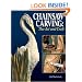 Chainsaw Carving: The Art and the Craft - A Complete Guide