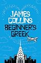 Beginner's Greek: A Novel