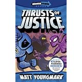 Thrusts of Justice (Chooseomatic Books) ~ Matt Youngmark