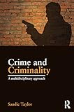 Crime and criminality : a multidisciplinary approach