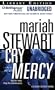 Cry Mercy (Mercy Street Foundation Series)