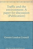 Traffic and the environment : a paper for discussion