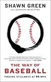 The way of baseball : finding stillness at 95 mph