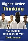 Higher-Order Thinking the Multiple Intelligences Way