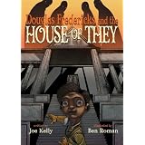 DouglasFredericksandtheHouseofThey