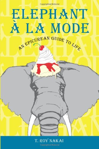 Elephant La Mode: An Epicurean Guide to Life