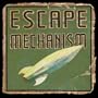 Escape Mechanism