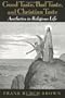 Good Taste, Bad Taste, and Christian Taste: Aesthetics in Religious Life