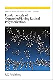 Fundamentals of controlled/living radical polymerization