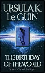 The Birthday of the World (Gollancz S.F.)