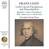 Liszt: Verdi Concert Paraphrases and Transcriptions