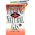 Trading Natural Gas: Cash, Futures, Options and Swaps