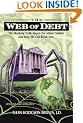 The Web of Debt: The Shocking Truth About Our Money System And How We Can Break Free (Revised and Updated)