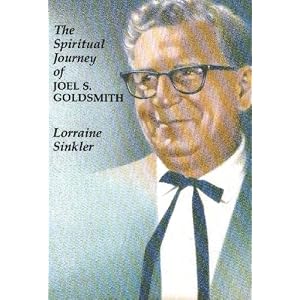 The Spiritual Journey of Joel S. Goldsmith
