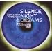 Silence, Night & Dreams