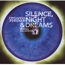 Silence,Night and Dreams