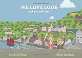 We love Looe and you will too!