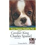 Cavalier King Charles Spaniel: Your Happy Healthy Pet book cover