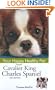 Cavalier King Charles Spaniel: Your Happy Healthy Pet