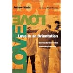 Love Is an Orientation: Elevating the Conversation with the Gay Community