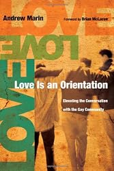 Love Is an Orientation: Elevating the Conversation with the Gay Community