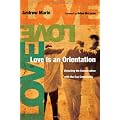 Love Is an Orientation: Elevating the Conversation with the Gay Community